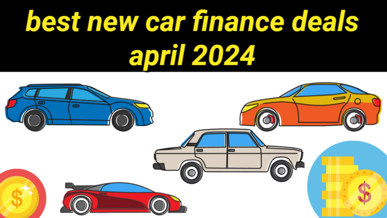 best new car finance deals april 2024