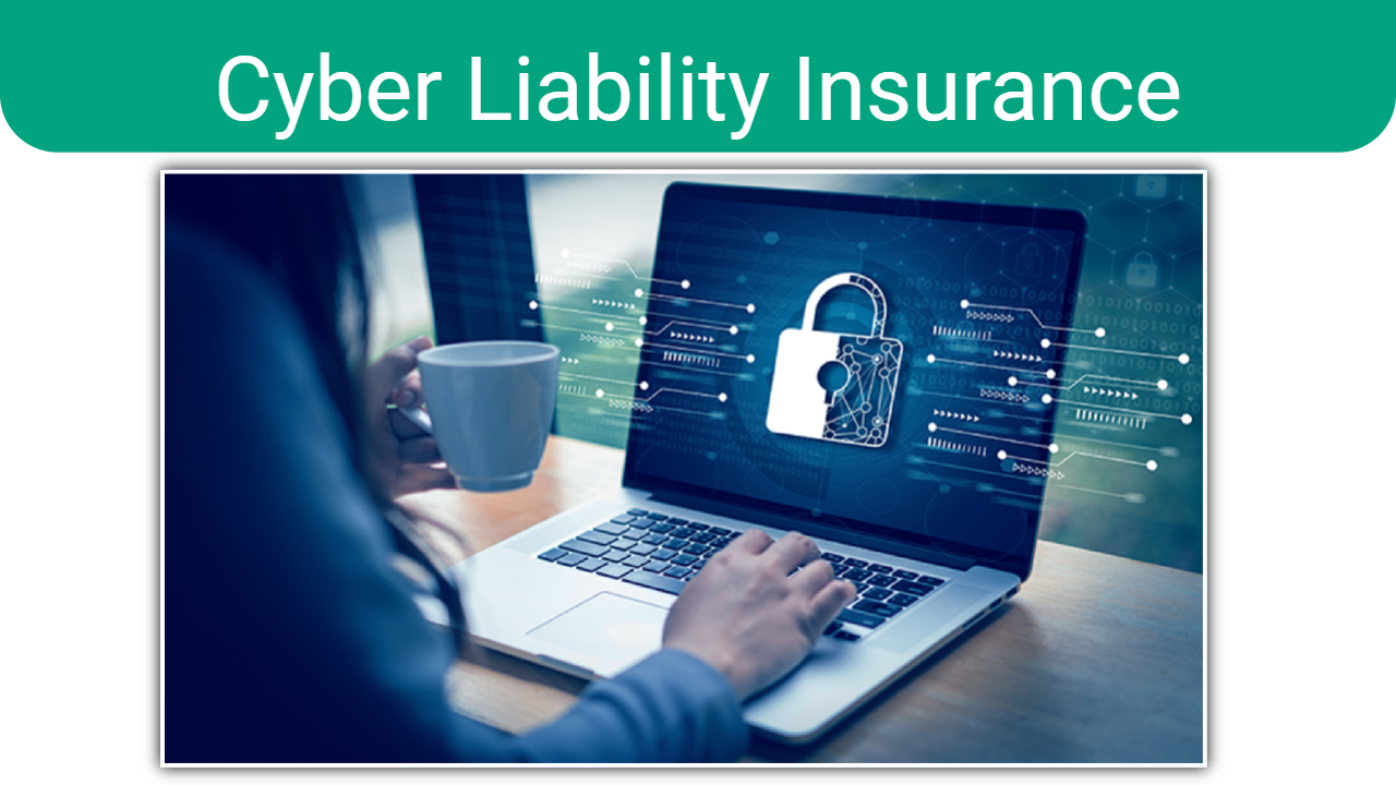 Cyber Liability Insurance