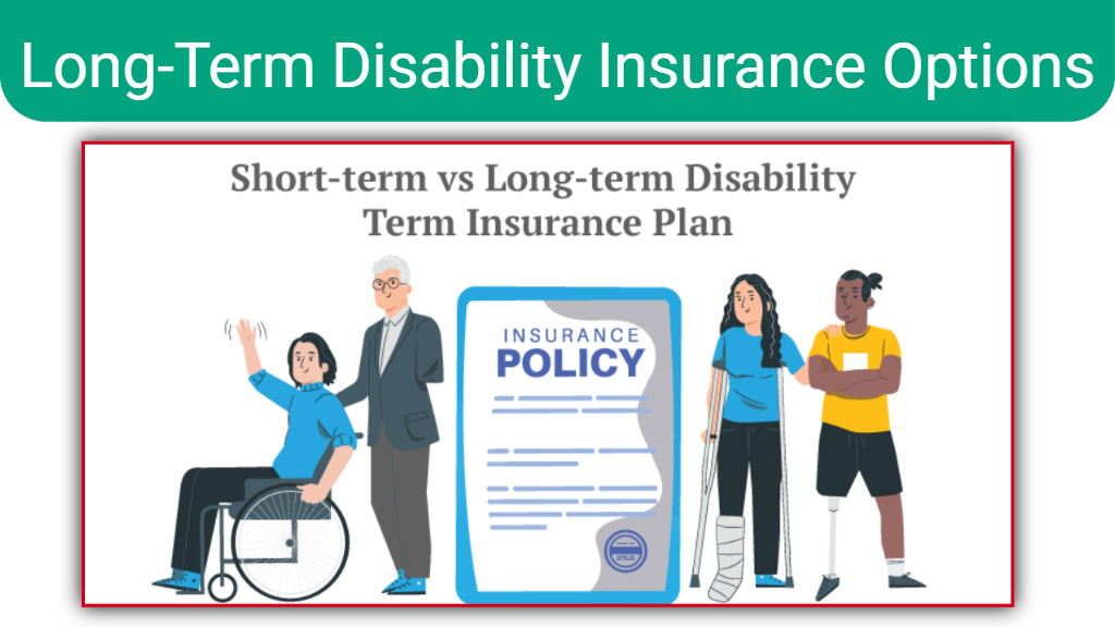 Long-Term Disability Insurance Options